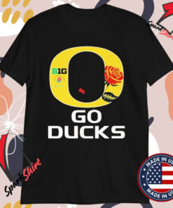 Oregon Ducks Big 10 Rose Bowl Game Go Ducks T-Shirts