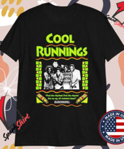 Cool Runnings Feel The Rhythm Feel The Rhyme Get On Up It’s Bobsled Time T-shirts