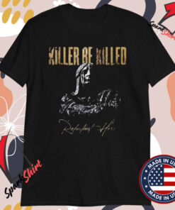 Killer Be Killed Reluctant Hero T-shirts