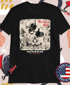 Mercyful Fate 40th Anniversary Don’t Break The Oath T-shirts