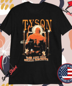 Mike Tyson Iron Mike Ass And You Shall Receive T-shirts