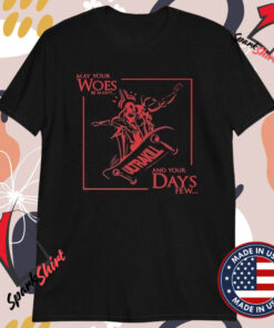 The New Blood May Your Woes Be Many And Your Days Few Ultrakill T-shirts