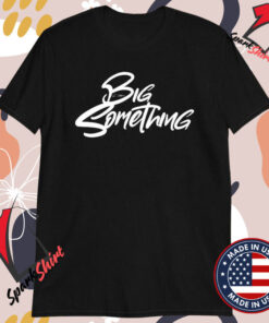 Big Something Logo T-Shirts