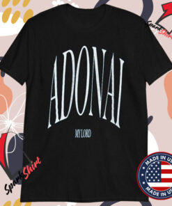 Adonai My Lord T-shirts