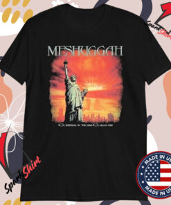 Meshuggah Contradictions Collapse America Liberty Statue T-shirts