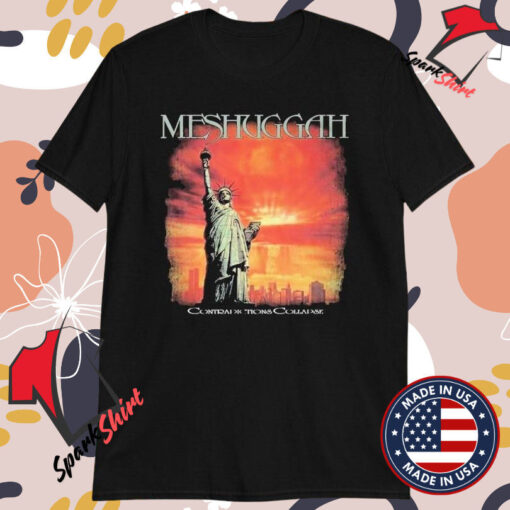 Meshuggah Contradictions Collapse America Liberty Statue T-shirts